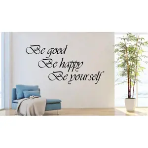 Produkt Nálepka na zeď nápis BE GOOD, BE HAPPY, BE YOURSELF 50 x 100 cm